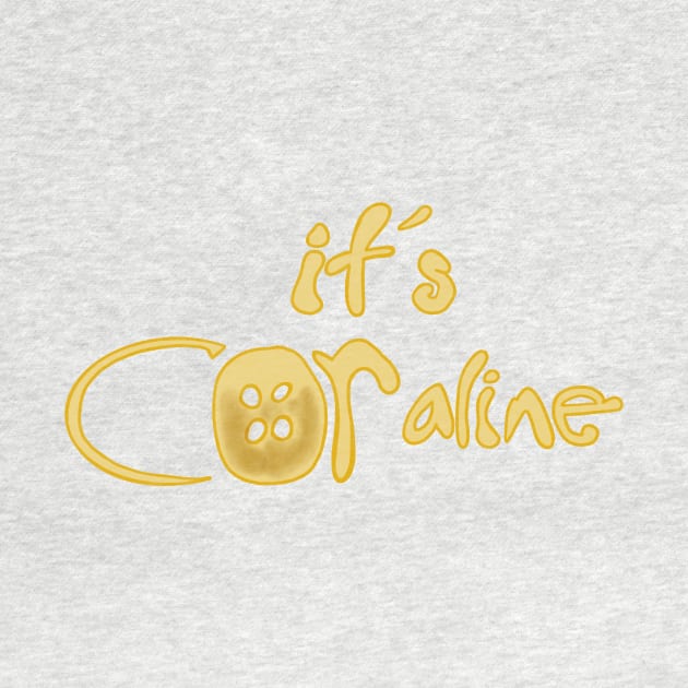 It’s COR-aline, Coraline Jones by ZachWhoDrawsStuff